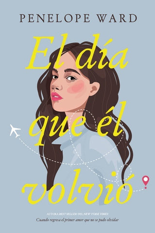 EL DIA QUE ÉL VOLVIÓ..* | Penelope Ward