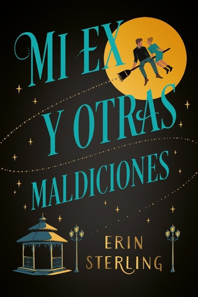 MI EX Y OTRAS MALDICIONES*.. | ERIN STERLING