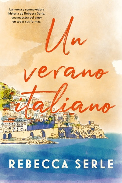 UN VERANO ITALIANO*.. | Rebecca Serle