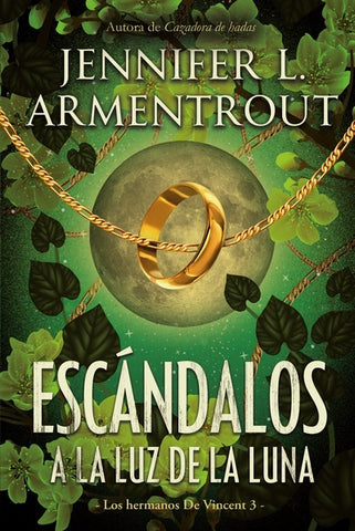 ESCÁNDALOS A LA LUZ DE LA LUNA.. | JENNIFER L. ARMENTROUT