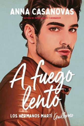 A FUEGO LENTO.. | Anna Casanovas