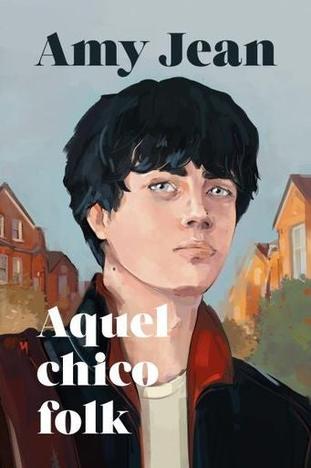 AQUEL CHICO FOLK | Amy  Jean