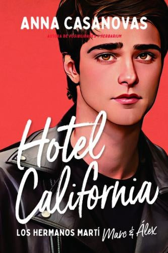 HOTEL CALIFORNIA.. | Anna Casanovas