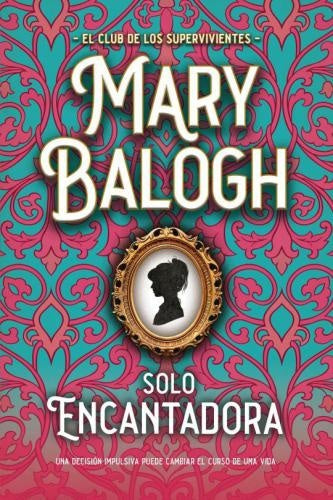SOLO ENCANTADORA | Mary Balogh