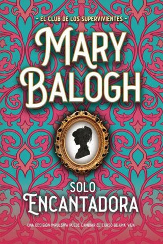 SOLO ENCANTADORA | Mary Balogh