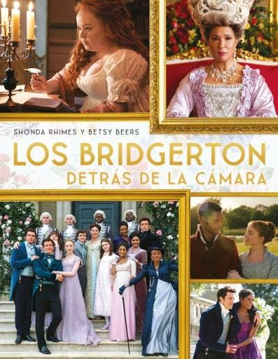 LOS BRIDGERTON - DETRÁS DE LA CÁMARA.. | SHONDA RHIMES