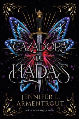 CAZADORA DE HADAS  | Jenifer  L. Armentrout