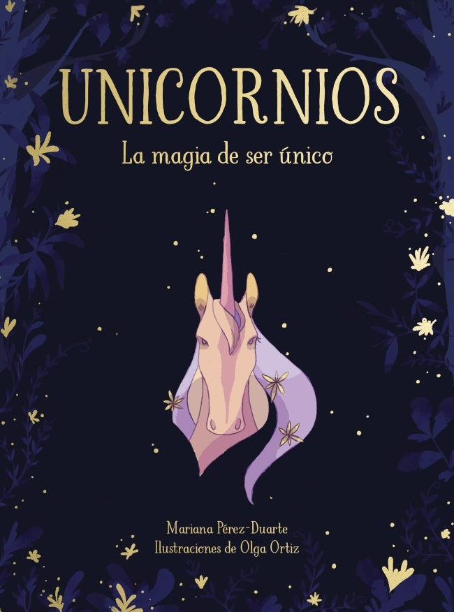 UNICORNIOS. LA MAGIA DE SER UNICO | Mariana Pérez