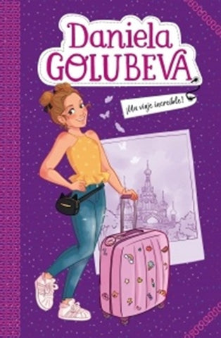UN VIAJE INCREIBLE | DANIELA GOLUBEVA