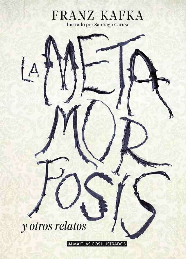 La Metamorfosis y otros relatos (Alma) | Franz Kafka