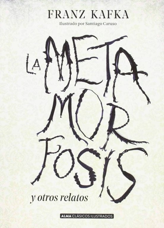La Metamorfosis y otros relatos (Alma) | Franz Kafka