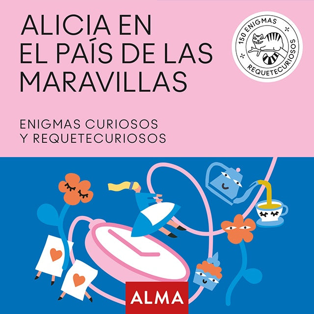 ENIGMAS CURIOSOS ALICIA EN EL PAIS DE LAS MARAVILLAS | VACIO