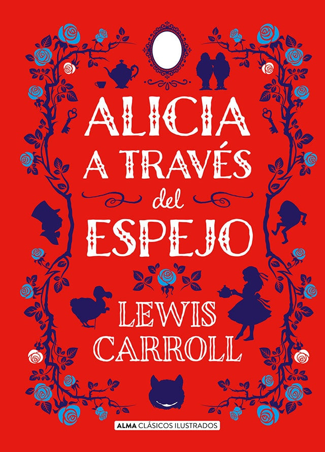 ALICIA A TRAVES DEL ESPEJO * | Lewis Carroll