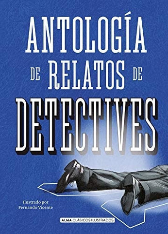 Antología de relatos de detectives  | Autores Varios