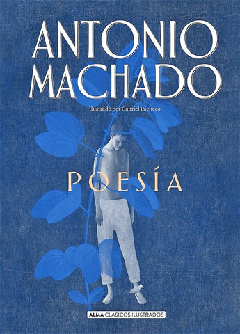 Poesía Machado | ANTONIO MACHADO
