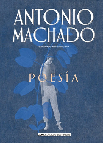 Poesía Machado | ANTONIO MACHADO