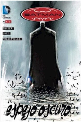BATMAN: ESPEJO OSCURO (2ª EDICIÓN).. | Scott Snyder