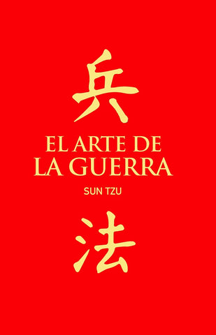 EL ARTE DE LA GUERRA.. | Sun Tzu