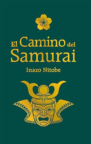 EL CAMINO DEL SAMURAI.. | INAZO  NITOBE
