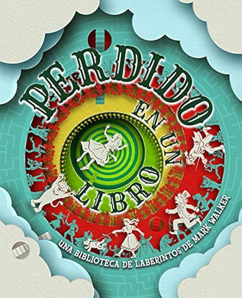 PERDIDO EN UN LIBRO: UNA BIBLIOTECA DE LABERINTOS DE MARK WALKER..