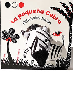 LA PEQUEÑA CEBRA (ROJO ,BLANCO, NEGRO).. | AGNESE BARUZZI
