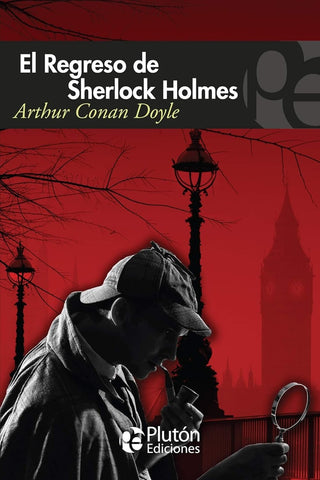 EL REGRESO DE SHERLOCK HOLMES*.. | Arthur Conan Doyle