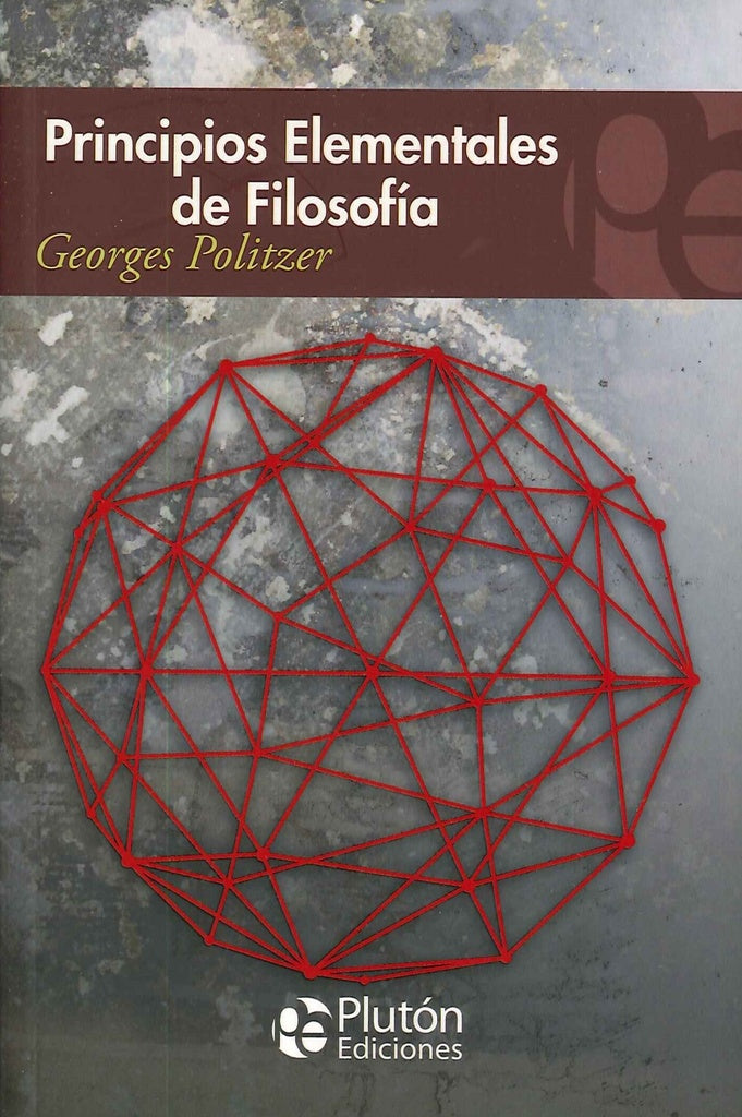 PRINCIPIOS ELEMENTALES DE FILOSOFIA.. | Georges Politzer