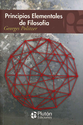PRINCIPIOS ELEMENTALES DE FILOSOFIA.. | Georges Politzer