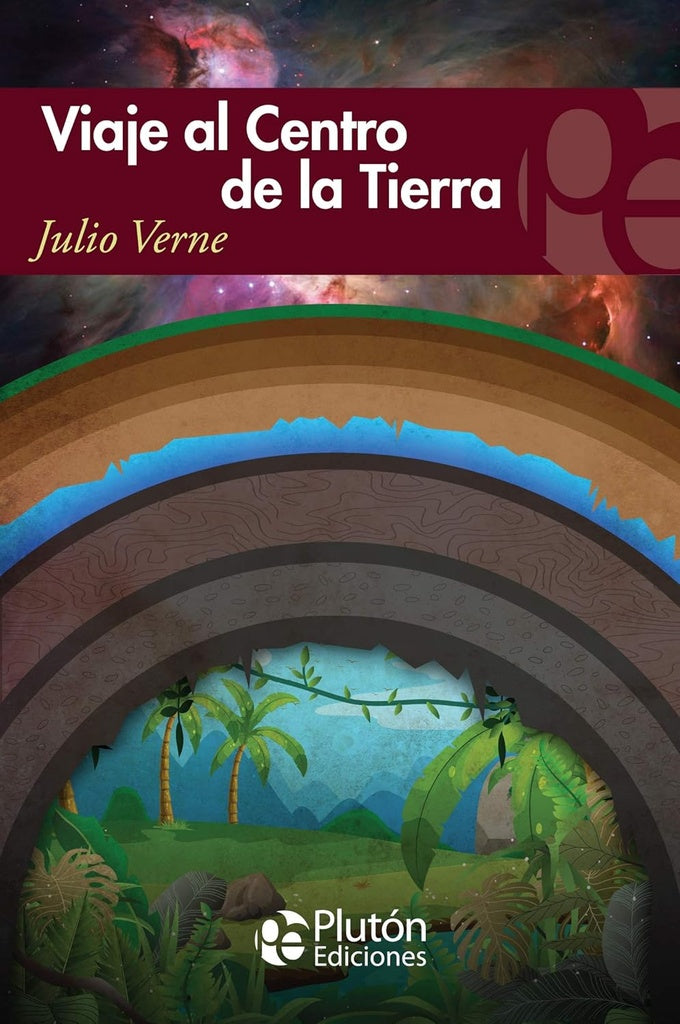 VIAJE AL CENTRO DE LA TIERRA.. | Julio Verne