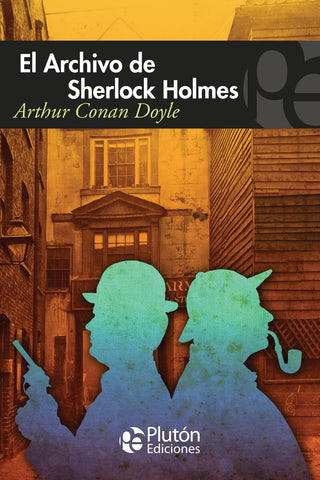 EL ARCHIVO DE SHERLOCK HOLMES*.. | Arthur Conan Doyle