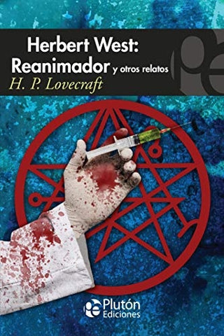 HERBERT WEST REANIMADOR Y OTROS RELATOS.. | H.P. Lovecraft