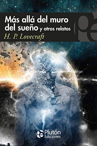 MAS ALLA DEL MURO DEL SUEÑO Y OTROS RELATOS.. | H.P. Lovecraft