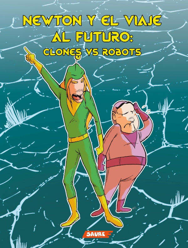 Newton y el viaje al futuro: clones VS robots | Araque Marcos, Corpas García