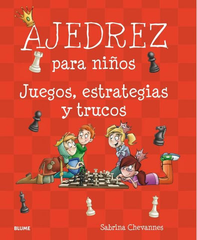 AJEDREZ PARA NIÑOS.. | Sabrina Chevannes