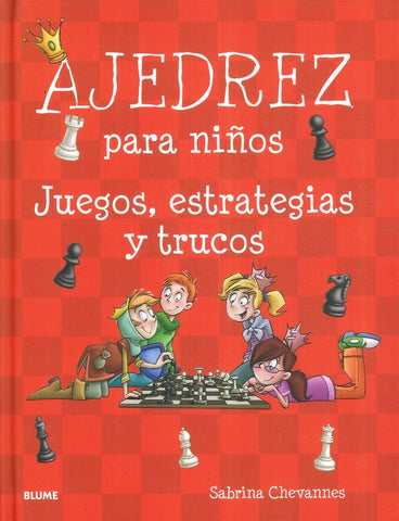 AJEDREZ PARA NIÑOS.. | Sabrina Chevannes