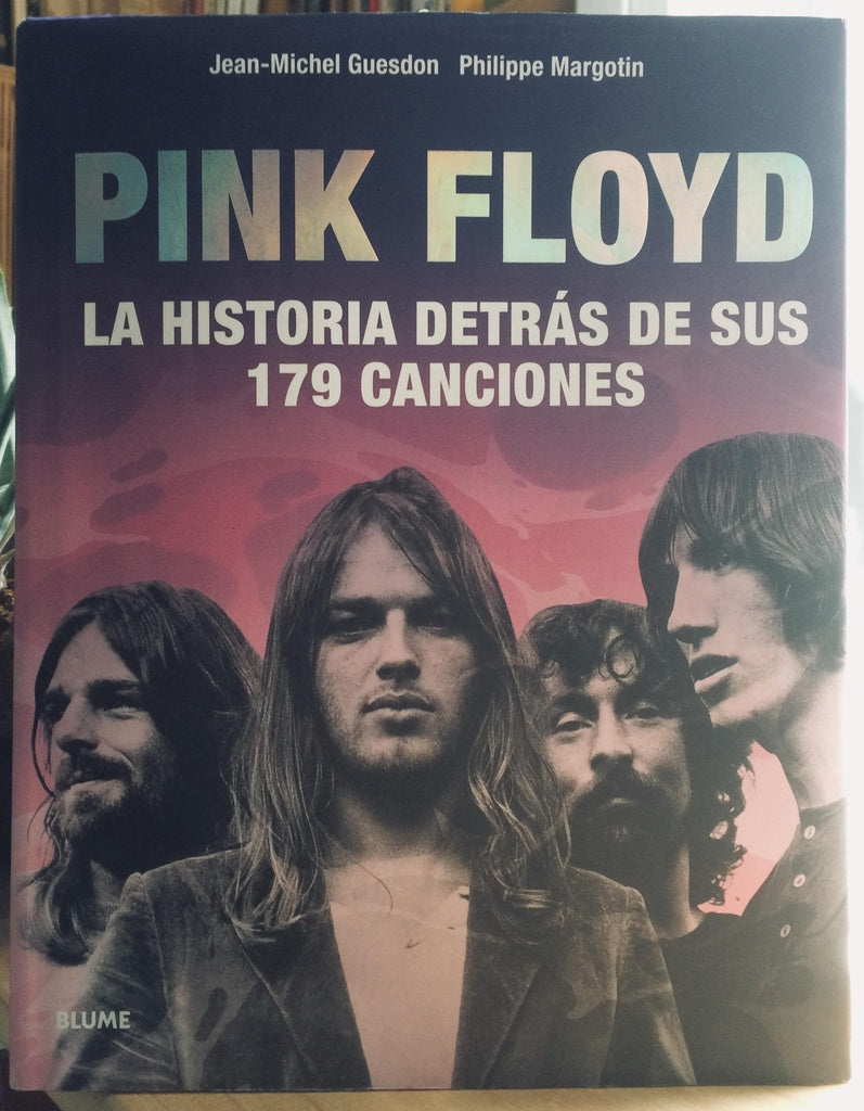 PINK FLOYD. LA HISTORIA DETRAS DE SUS 179 CANCIONES  | VACIO