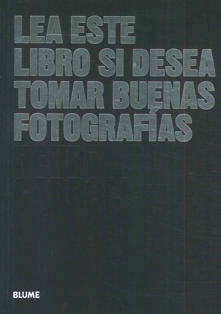 LEA ESTE LIBRO SI DESEA TOMAR BUENAS FOTOGRAFIAS | HENRY CARROLL