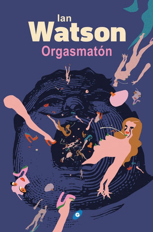 Orgasmatón | Ian Watson