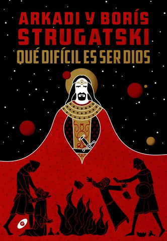 QUÉ DIFÍCIL ES SER DIOS.. | BORIS  STRUGATSKI