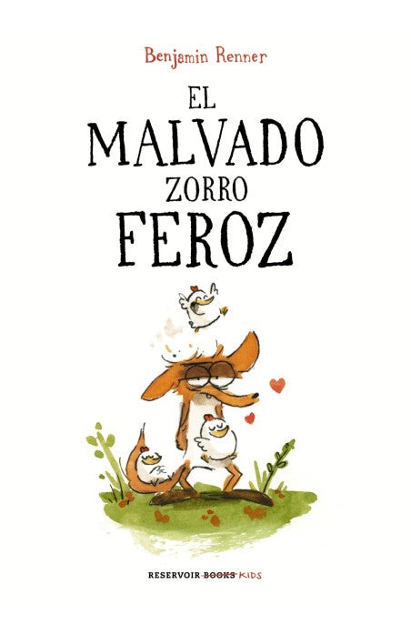 EL MALVADO ZORRO FEROZ | BENJAMÍN RENNER