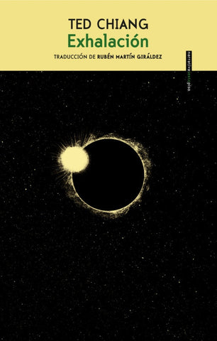 EXHALACION.. | TED CHIANG