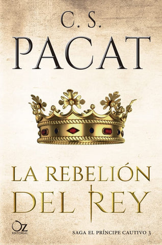 LA REBELIÓN DEL REY | C.S. Pacat