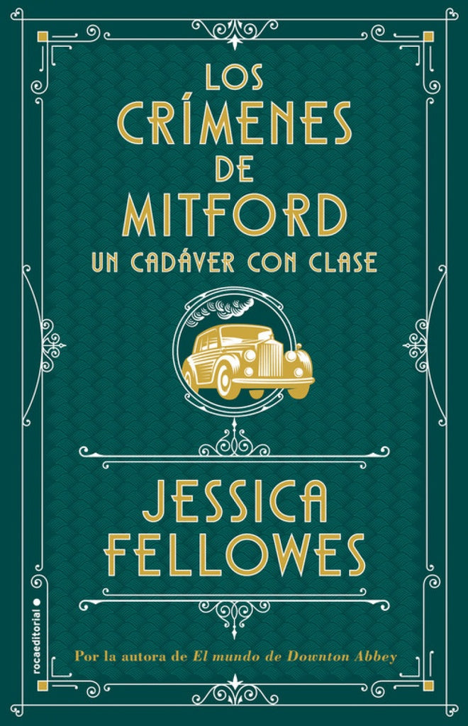 LOS CRÍMENES DE MITFORD. UN CADAVER CON CLASE | JESSICA  FELLOWES