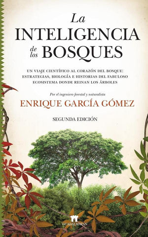 La inteligencia de los bosques | Enrique Gómez García