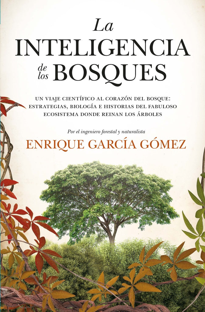 LA INTELIGENCIA DE LOS BOSQUES ... | Enrique Gómez García
