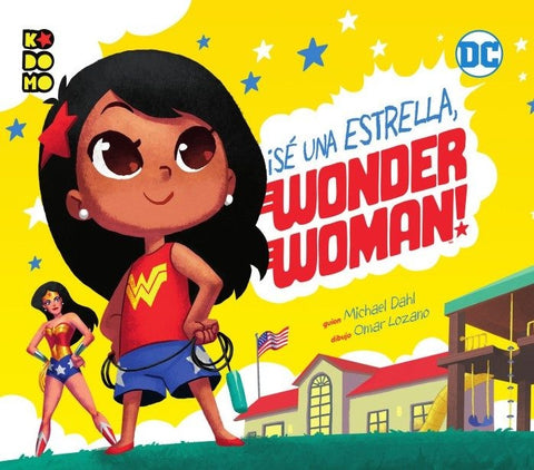 ¡SE UNA ESTRELLA, WONDER WOMAN!.. | MICHAEL  DAHL