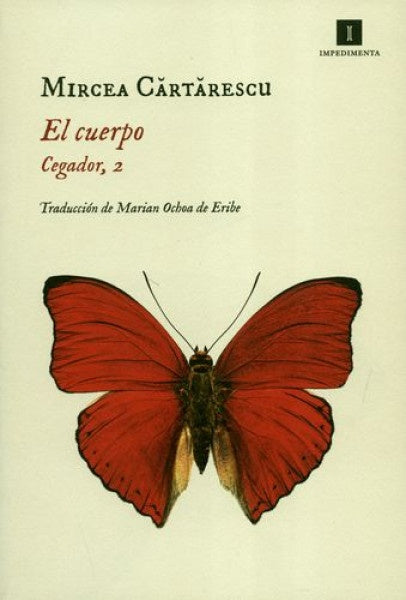 EL CUERPO CEGADOR 2. | Mirce Cartarescu
