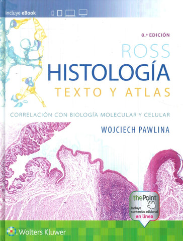 ROSS HISTOLOGIA TEXTO Y ATLAS.. | WOJCIECH PAWLINA