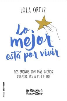 Lo mejor está por vivir* | Lola  Ortiz