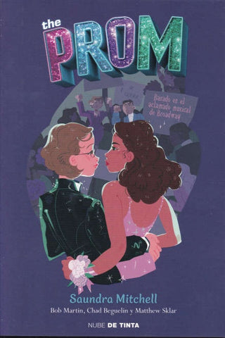 THE PROM*.. | Saundra  Mitchell